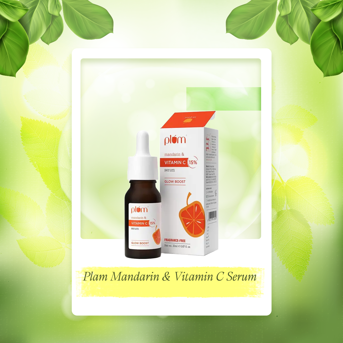 Picture of উজ্জ্বল ত্বকের জন্য ম্যান্ডারিনের সাথে প্লুম 15% ভিটামিন সি ফেস সিরাম-20 ml