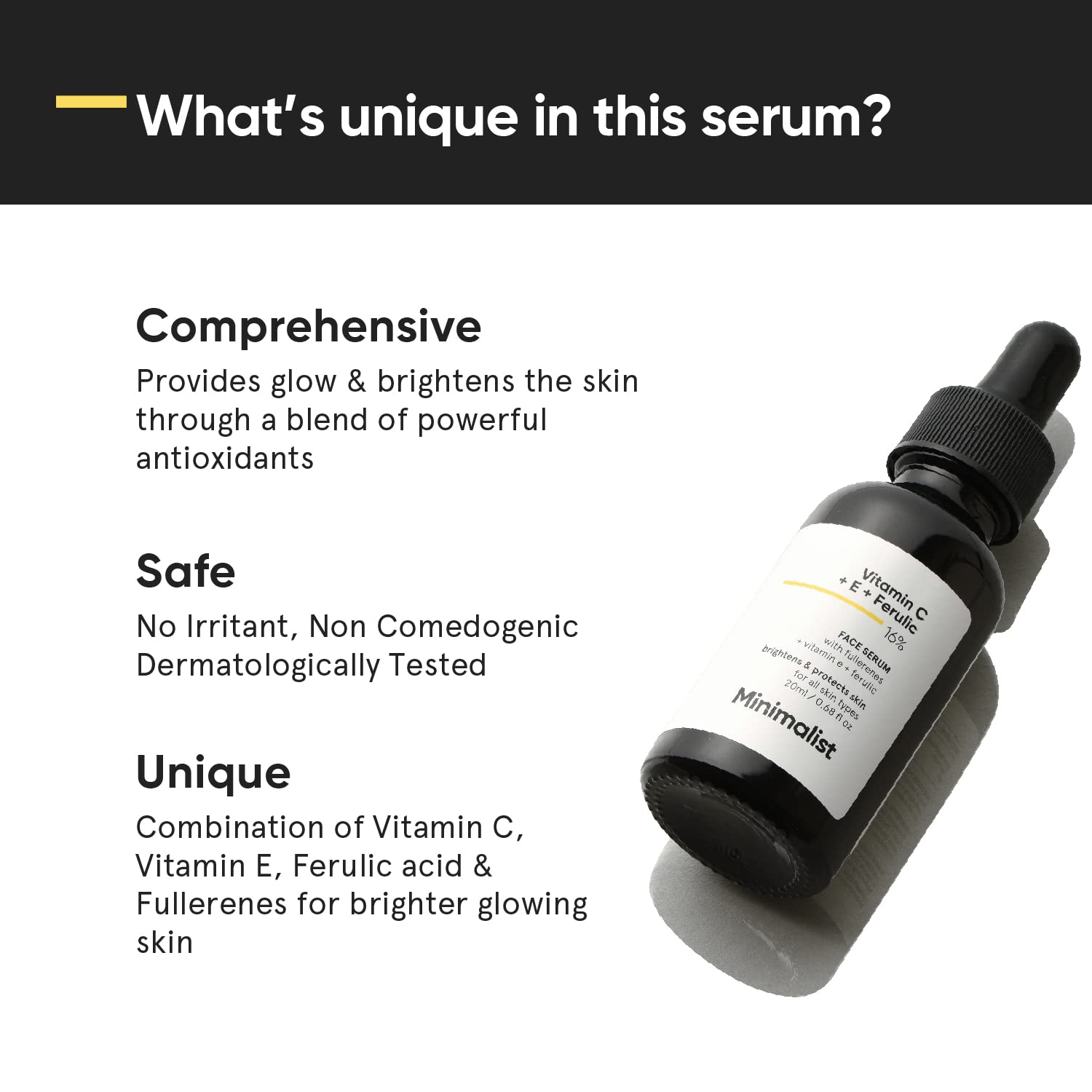 Picture of Minimalist Skin Brightening & Uneven Skin Tone Treating Vitamin C 16% Face Serum (Advanced) | Advanced Glowing Formula With Power of Vit C & E, Ferulic Acid & Fullerenes to boost radiance, Protects from Oxidative Stress & Improves Skin Texture