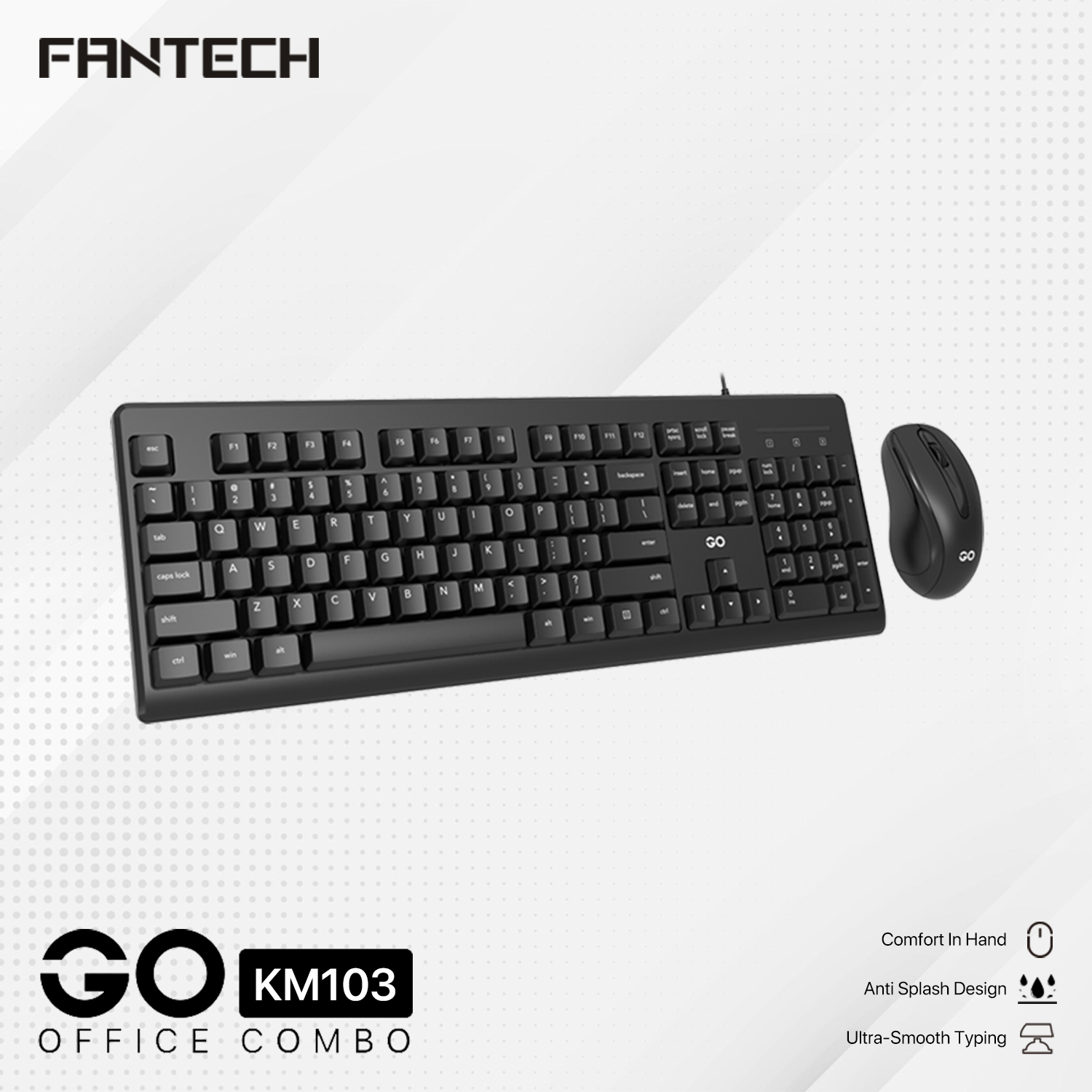 Picture of FANTECH KM103 GO Office Combo Keyboard & Mouse with Ultra Smooth Typing And Anti Splash Design