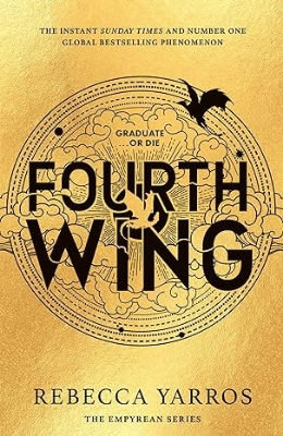 Picture of FOURTH WING: DISCOVER THE GLOBAL PHENOMENON THAT EVERYONE CAN'T STOP TALKING ABOUT! (The Empyrean) (Hardcover)