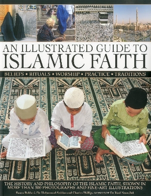 Picture of Illustrated Guide to Islamic Faith The History and Philosophy of the Islamic Faith -(Paperback)