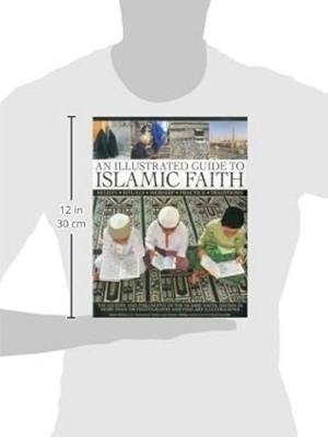 Picture of Illustrated Guide to Islamic Faith The History and Philosophy of the Islamic Faith -(Paperback)