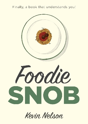 Picture of Foodie Snob (Hardcover)