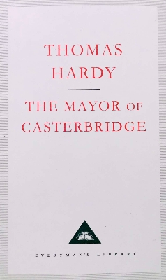 Picture of The Mayor Of Casterbridge (Everyman's Library CLASSICS) Hardcover