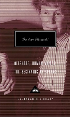 Picture of Offshore, Human Voices, The Beginning Of Spring (Everyman's Library CLASSICS) Hardcover