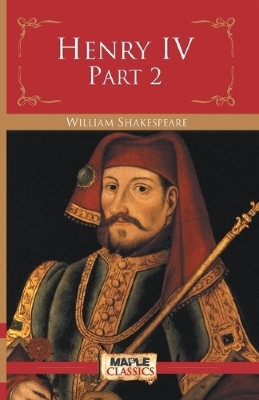 Picture of Henry IV, Part 2 (Paperback) Maple Classics