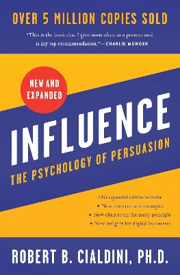 Picture of Influence, New and Expanded: The Essential Guide to the Psychology of Influence and Persuasion in Everyday Life Paperback