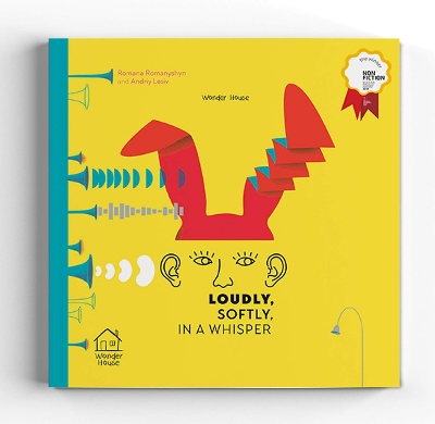 Picture of Loudly, Softly, in a Whisper: Educational Picture Book On Sound (Winner of Bologna Ragazzi Award 2018) Paperback