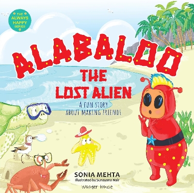 Picture of Alabaloo, The Lost Alien: A Fun Story About Making Friends (Always Happy Series) Paperback