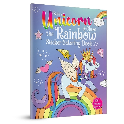 Picture of Ride A Unicorn and Chase The Rainbow - Sticker Coloring Book With 100+ Stickers: Fun Activity Book For Children Paperback