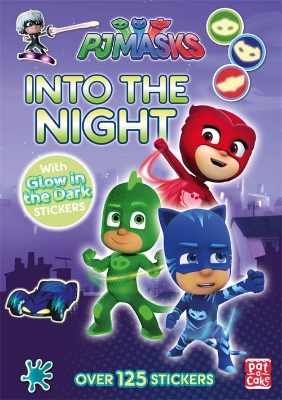 Picture of Into the Night: Glow-in-the-dark sticker book (PJ Masks) Paperback