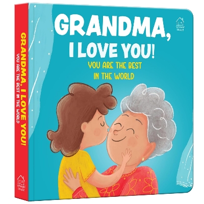 Picture of Grandma, I Love You! You are the Best In The World Board book