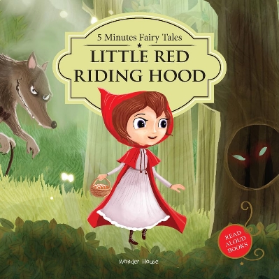 Picture of 5 Minutes Fairy tales The Red Riding Hood : Abridged Fairy Tales For Children