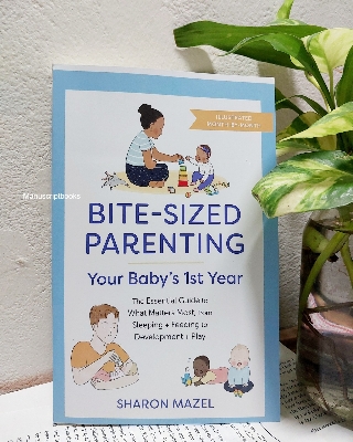 Picture of Bite-Sized Parenting: Your Baby's First Year by Sharon Mazel - Premium - Paperback
