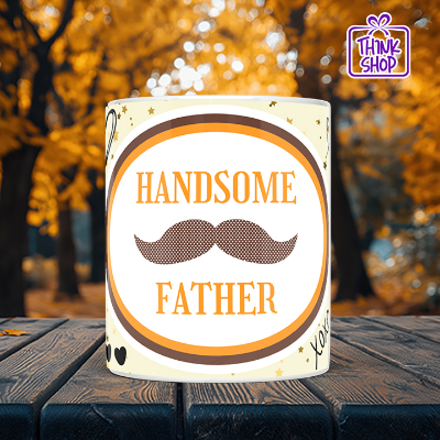 Picture of Handsome Father Cramic Mug, Best Dad In The World, Best Dad Gift