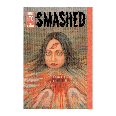 Picture of Smashed: Junji Ito Story Collection papar cover – April 16, 2019 premium quality manga