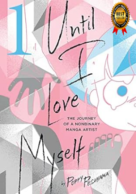 Picture of Until I Love Myself, Vol. 1 : The Journey of a Nonbinary Manga Artist   premium quality  Manga