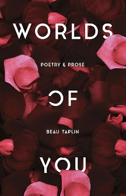 Picture of Worlds of You: Poetry & Prose Paperback – Illustrated, 28 June 2018 premium quality