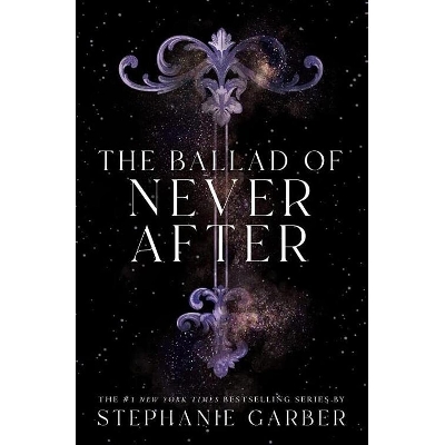 Picture of The Ballad of Never After ( Once Upon a Broken Heart #2 ) By Stephanie Garber ( Premium Paper and Matte Cover ) Novel