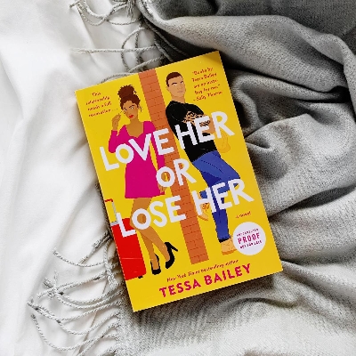 Picture of Love Her or Lose Her ( Hot & Hammered #2 ) by Tessa Bailey ( Premium Paper and Matte Cover ) Novel