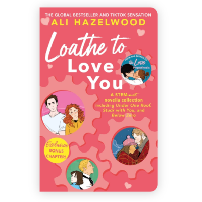Picture of Loathe to Love You ( The STEMinist Novellas #1-3 ) by Ali Hazelwood ( Premium Paper and Matte Cover ) Novel