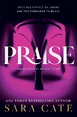 Picture of Praise (Salacious Players Club #1) by Sara Cate | Premium Paper | Matte Cover Novel