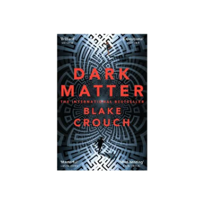 Picture of Dark Matter ( Book by Blake Crouch ) ( Premium Paper and Matte Cover ) Novel