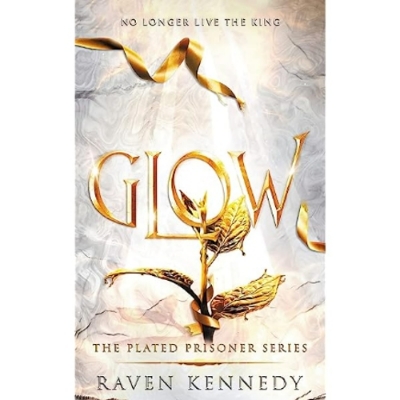 Picture of Glow ( The Plated Prisoner #4 ) ( Book by Raven Kennedy ) ( Premium Paper and Matte Cover ) Novel