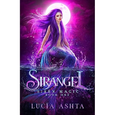 Picture of Siren Magic ( Sirangel #1 ) by Lucia Ashta ( Premium Paper and Matte Cover ) Novel