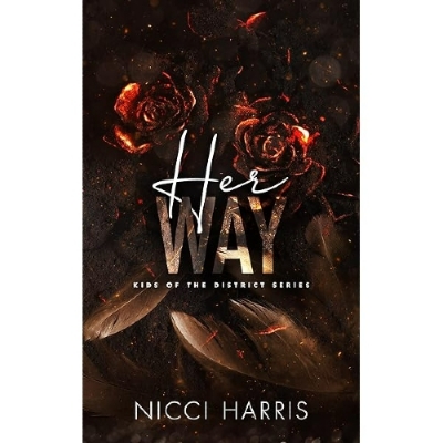 Picture of Her Way ( Kids of The District #3 ) by Nicci Harris ( Premium Paper and Matte Cover ) Novel