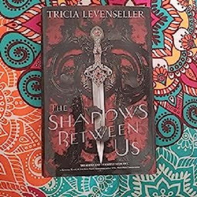 Picture of The Shadows Between Us ( The Shadows Between Us #1 ) by Tricia Levenseller ( Premium Paper and Matte Cover ) Novel