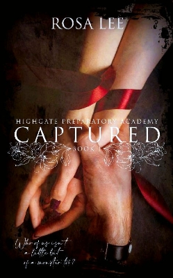 Picture of Captured (Highgate Preparatory Academy #1) by Rosa Lee | Premium Paper | Matte Cover Novel