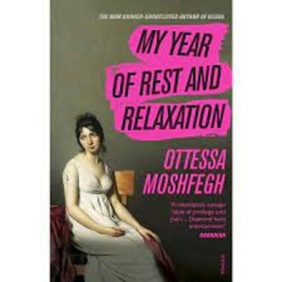 Picture of My Year of Rest and Relaxation by Ottessa Moshfegh ( Premium Paper and Matte Cover ) Novel