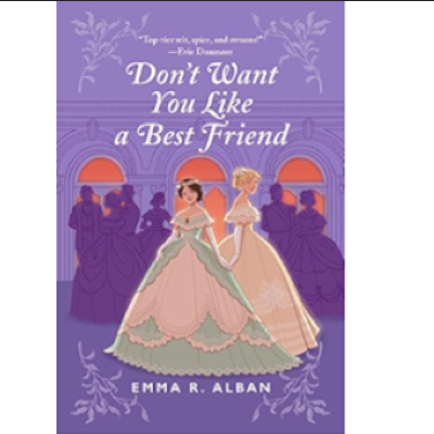 Picture of Don't Want You Like a Best Friend ( Mischief & Matchmaking #1 ) ( Book by Emma R. Alban ) ( Premium Paper and Matte Cover ) Novel