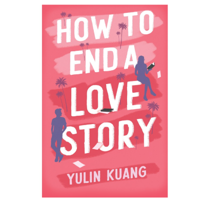 Picture of How to End a Love Story by Yulin Kuang ( Premium Paper and Matte Cover ) Novel