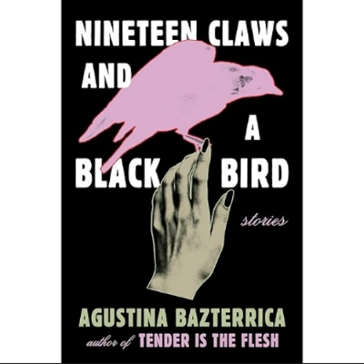 Picture of Nineteen Claws and a Black Bird ( Book by Agustina Bazterrica ) ( Premium Paper and Matte Cover ) Novel