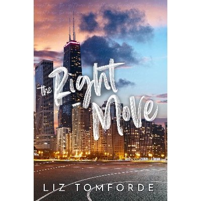 Picture of The Right Move ( Windy City #2 ) by Liz Tomforde ( Premium Paper and Matte Cover ) - Delights Novel