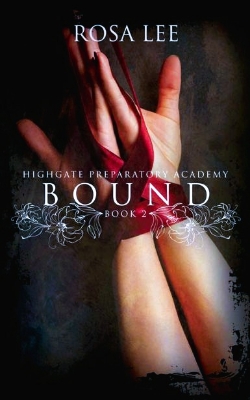 Picture of Bound (Highgate Preparatory Academy #2) by Rosa Lee | Premium Paper | Matte Cover Novel