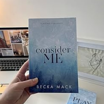 Picture of Consider Me ( Playing for Keeps #1 ) ( Book by Becka Mack ) ( Premium Print and Matte Lamination ) Novel