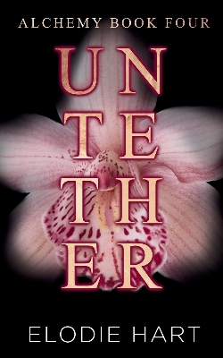 Picture of Untether (Alchemy #4) by Elodie Hart | Premium Paper | Matte Cover Novel