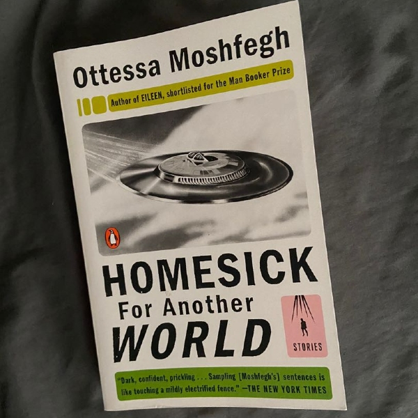 Picture of Homesick for Another World by Ottessa Moshfegh ( Premium Paper and Matte Cover ) Novel