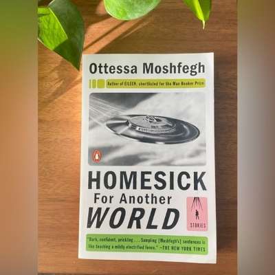 Picture of Homesick for Another World by Ottessa Moshfegh ( Premium Paper and Matte Cover ) Novel