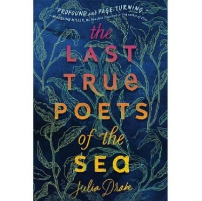 Picture of The Last True Poets of the Sea ( Book by Julia Drake ) ( Premium Paper and Matte Cover ) Novel