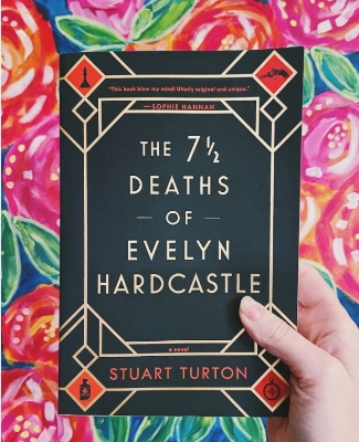 Picture of The Seven Deaths of Evelyn Hardcastle Book by Stuart Turton ( Premium Paper and Matte Cover ) Novel