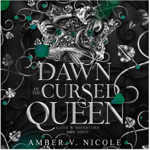 Picture of The Dawn of the Cursed Queen (Gods & Monsters #3), Book by Amber V. Nicole (Premium Paper & Matte COver) Novel