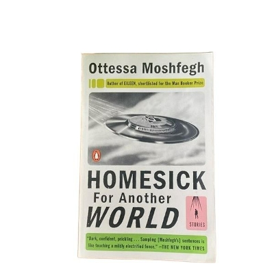 Picture of Homesick for Another World by Ottessa Moshfegh ( Premium Paper and Matte Cover ) - Delights Novel