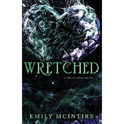Picture of Wretched ( Never After #3 ) by Emily McIntire ( Premium paper and Matte cover ) Novel