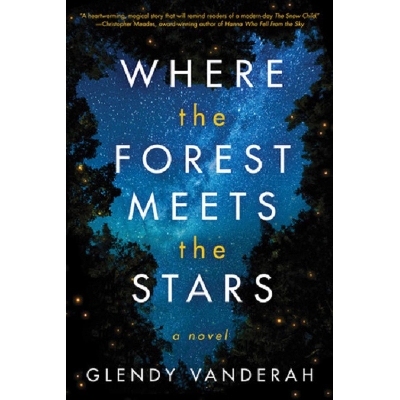 Picture of Where the Forest Meets the Stars by Glendy Vanderah ( Premium Paper and Matte Cover ) Novel