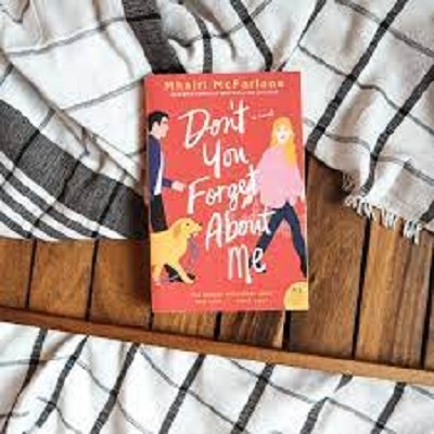 Picture of Don’t You Forget About Me by Mhairi McFarlane ( Premium Paper and Matte Cover ) Novel
