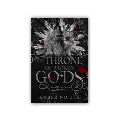 Picture of The Throne of Broken Gods ( Gods and Monsters #2 ) ( Book by Amber V. Nicole ) ( Premium Paper and Matte Cover ) Novel